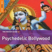 Various Artists, Rough Guide To Psychedelic Bollywood
