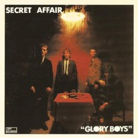 Secret Affair, Glory Boys