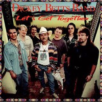 The Dickey Betts Band, Let's Get Together
