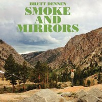 Brett Dennen, Smoke And Mirrors