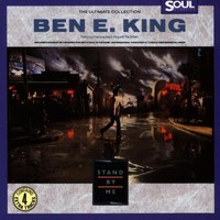 Ben E. King, The Ultimate Collection: Stand by Me
