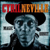 Cyril Neville, Magic Honey