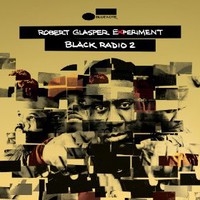 Robert Glasper, Black Radio 2 (Deluxe Version)