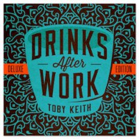Toby Keith, Drinks After Work