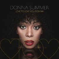 Donna Summer, Love to Love You Donna