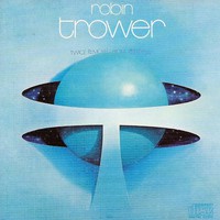 Robin Trower, Twice Removed From Yesterday