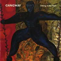 Gangway, Sitting In The Park