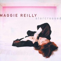 Maggie Reilly, Starcrossed