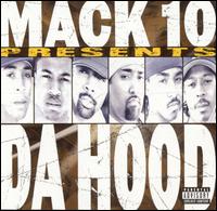 Mack 10, Presents Da Hood