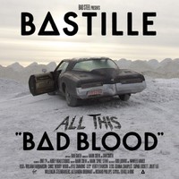 Bastille, All This Bad Blood