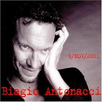 Biagio Antonacci, 9/nov/2001