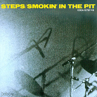 Steps Ahead, Smokin' In The Pit