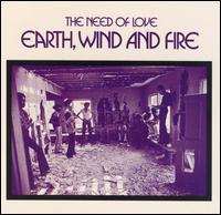 Earth, Wind & Fire, The Need of Love