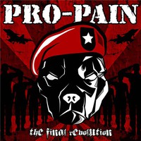 Pro-Pain, The Final Revolution