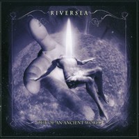 Riversea, Out Of An Ancient World