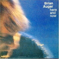 Here and Now - Studio Album by Brian Auger (1982)