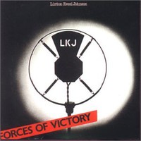 Linton Kwesi Johnson, Forces of Victory