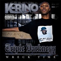 K-Rino, Triple Darkness Vol. 1: Wreck Time