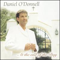 Daniel O'Donnell, At the End of the Day