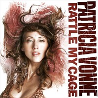 Patricia Vonne, Rattle My Cage