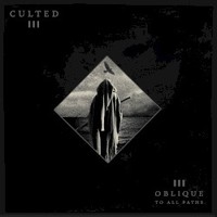 Culted, Oblique to All Paths
