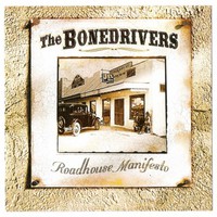 The Bonedrivers, Roadhouse Manifesto