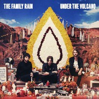 The Family Rain, Under The Volcano