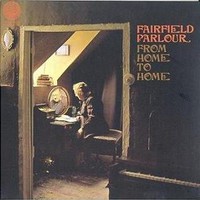 Fairfield Parlour, From Home to Home