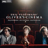 Eric Vloeimans, Oliver's Cinema
