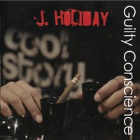 J. Holiday, Guilty Conscience