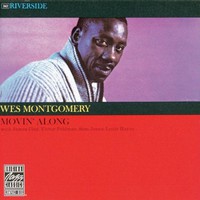 Wes Montgomery, Movin' Along
