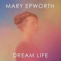Mary Epworth, Dream Life