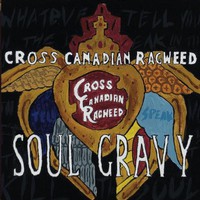 Cross Canadian Ragweed, Soul Gravy