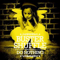 Buster Shuffle, Do Nothing