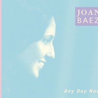 Joan Baez, Any Day Now