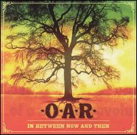 O.A.R., In Between Now and Then