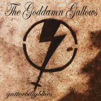 The Goddamn Gallows, gutterbillyblues