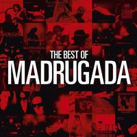 Madrugada, The Best Of Madrugada