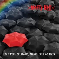 Merry Hell, Head Full of Magic, Shoes Full of Rain