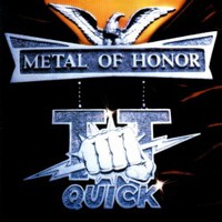 TT Quick, Metal of Honor