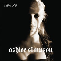 Ashlee Simpson, I Am Me
