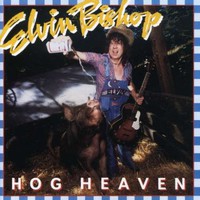 Elvin Bishop, Hog Heaven