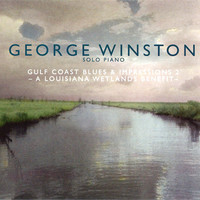 George Winston, Gulf Coast Blues & Impressions 2: A Louisiana Wetlands Benefit
