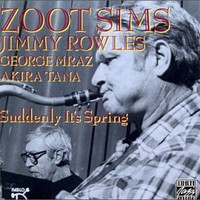 Zoot Sims, Suddenly It's Spring
