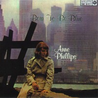 Anne Phillips, Born to Be Blue