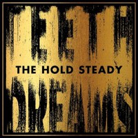 The Hold Steady, Teeth Dreams