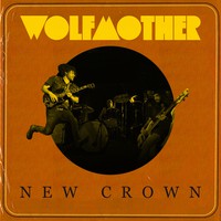 Wolfmother, New Crown