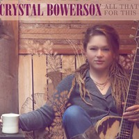 Crystal Bowersox, All That for This