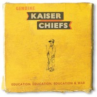 Kaiser Chiefs, Education, Education, Education & War