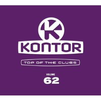Various Artists, Kontor: Top of the Clubs, Volume 62